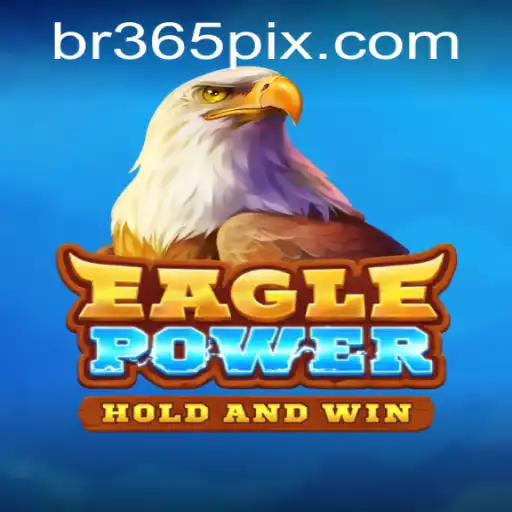 Descubra o Mundo de EaglePower: Jogo de Estratégia e Aventura na BR365.games